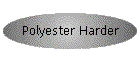 Polyester Harder